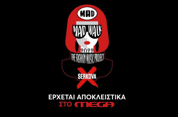 Madwalk 2022 by Serkova από το Mega